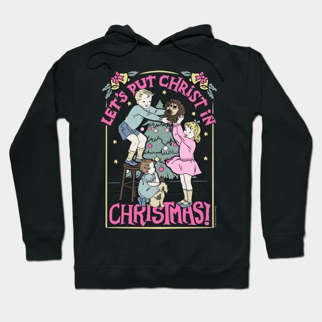 Let's Put Christ in Christmas Hoodie by awfullyadorable